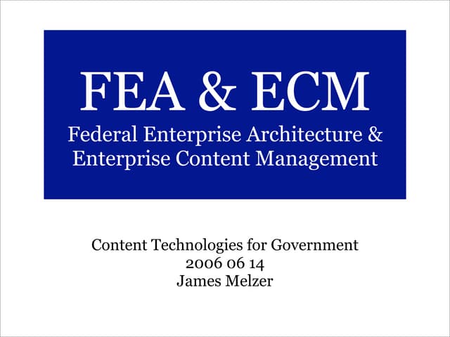 Enterprise Content Management and the Federal Enterprise Architecture