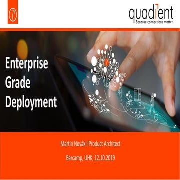Enterprise grade-deployment-2019