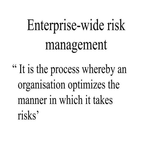 Enterprise wide risk management