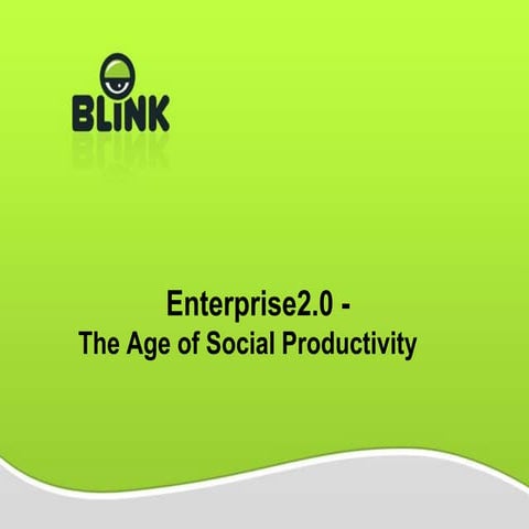 Enterprise2.0  The Age Of Social Productivity