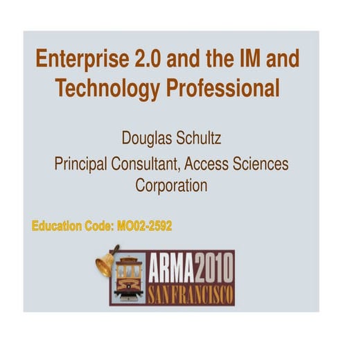 Enterprise 2.0 and the information management and technology professional