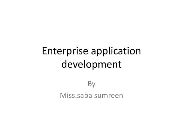 Enterprise application development