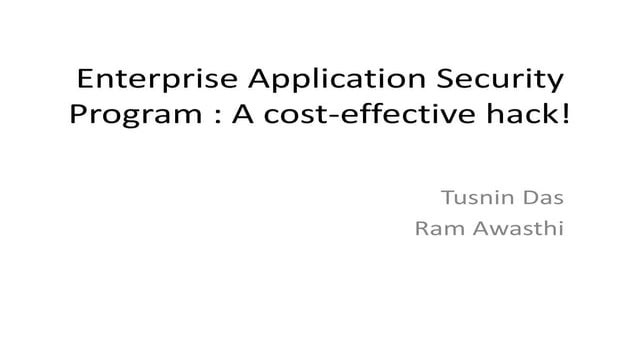 Setting up a cost effective Application Security program from scratch by Tusn...
