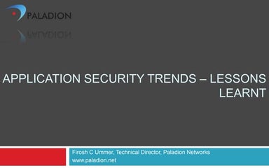 Application Security TRENDS – Lessons Learnt- Firosh Ummer