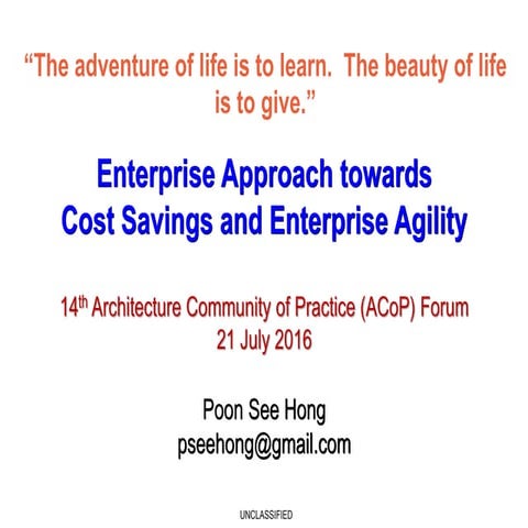 Enterprise Approach towards Cost Savings and Enterprise Agility