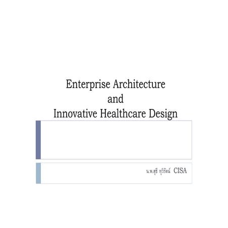 Enterprise Architecture and Innovative Healthcare Design