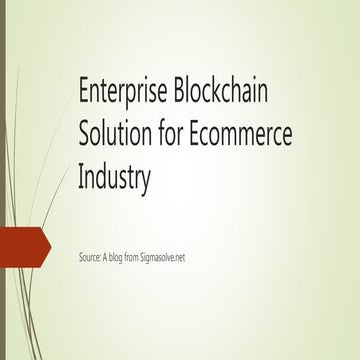 Enterprise blockchain solution for ecommerce industry