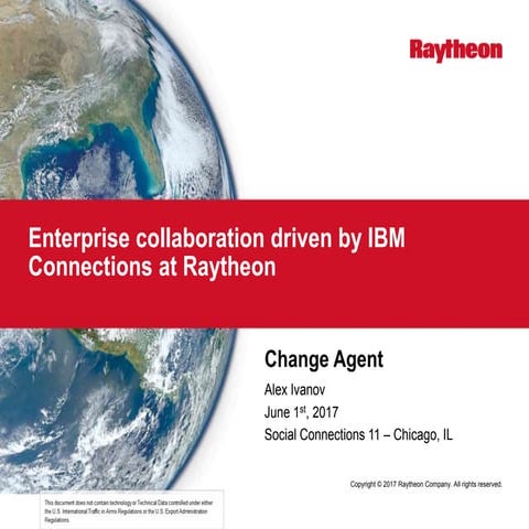 Enterprise collaboration driven by IBM Connections at Raytheon | PPTX