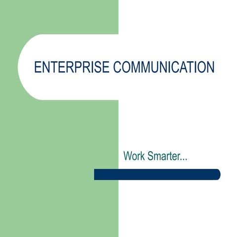 Enterprise Communication