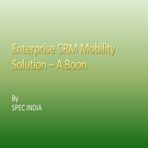 Enterprise crm mobility solution  a boon