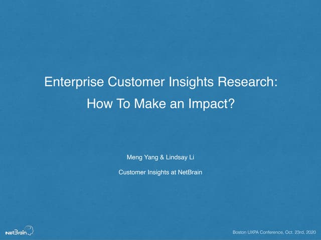 Enterprise Customer Insights Research How To Make An Impact Ppt Enterprise Customer Insights Research How To Make An Impact Ppt