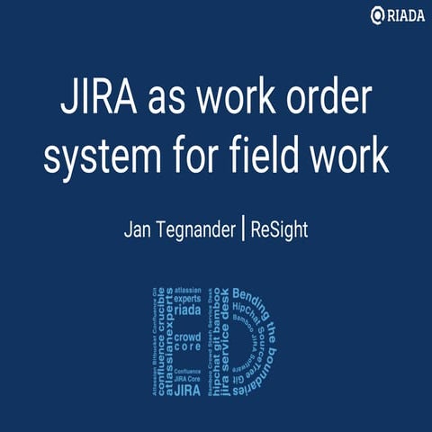 Enterprise Day 2015 - JIRA for field work (ReSight)