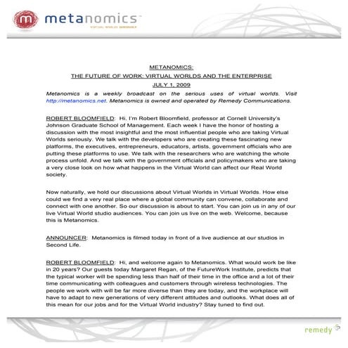 Enterprise In Virtual Worlds: Metanomics Transcript July 1 2009