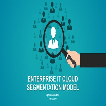 Enterprise IT Cloud Segmentation Model