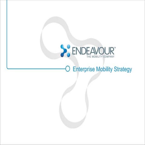 Enterprise Mobility Strategy Webinar by Endeavour