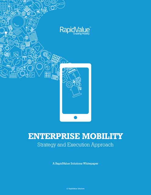Enterprise mobility, strategy and execution approach