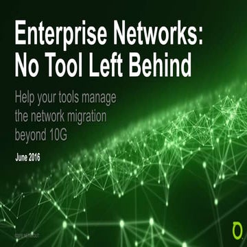 Enterprise Networks: No Tool Left Behind