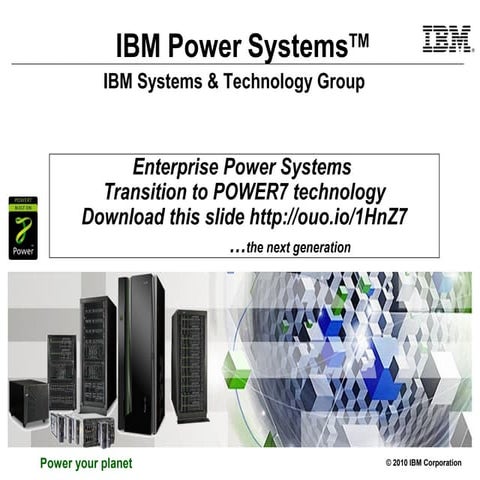 Enterprise power systems transition to power7 technology