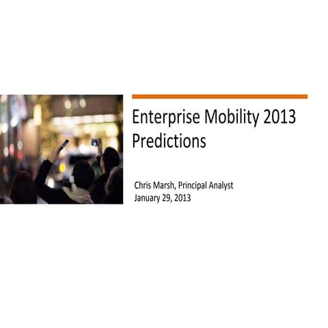 MOBIQUANT :  Yankee Group  Enterprise Mobility predictions 2013 société