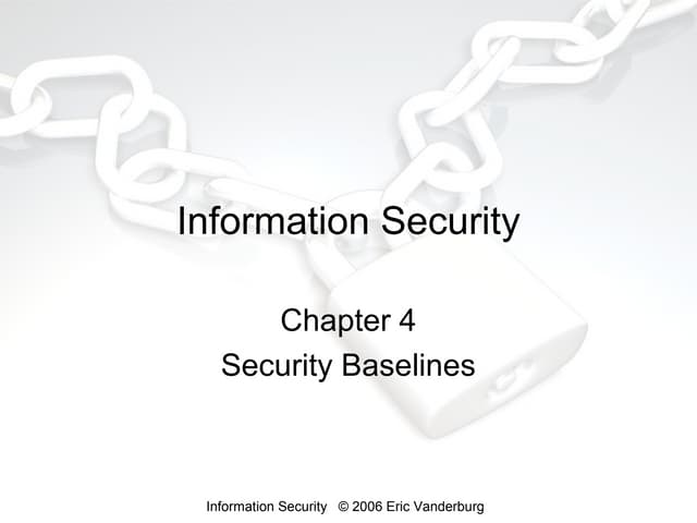 Information Security Lesson 4 - Baselines - Eric Vanderburg