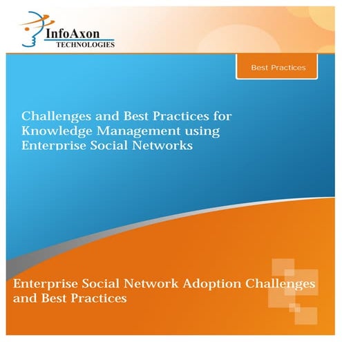 Enterprise social network challenges & best practices