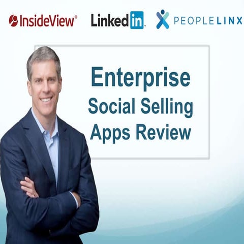Social Selling Apps Review: InsideView,  LInkedin Sales Navigator,  PeopleLinxx