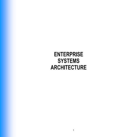 Enterprise Systems Architecture.ppt