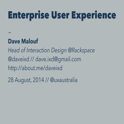 Enterprise UX: What, How & Why in 20 short minutes