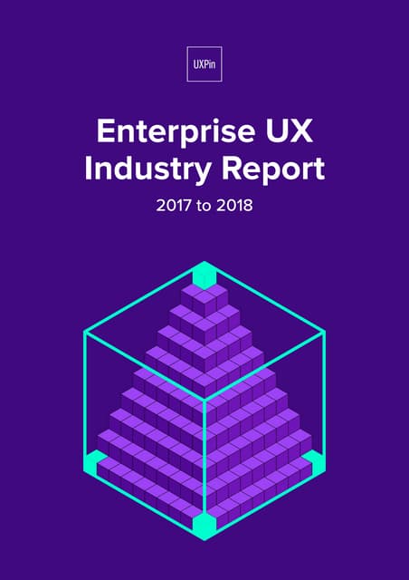 Enterprise UX Industry Report 2017–2018