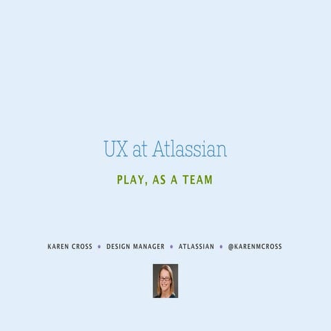 UX Design Process at Atlassian