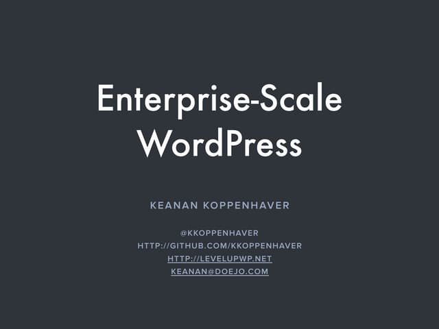 Enterprise-Scale WordPress