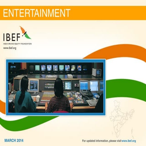 World's Largest Indian Entertainment Industry : IBEF Report ($30.5 Billion)