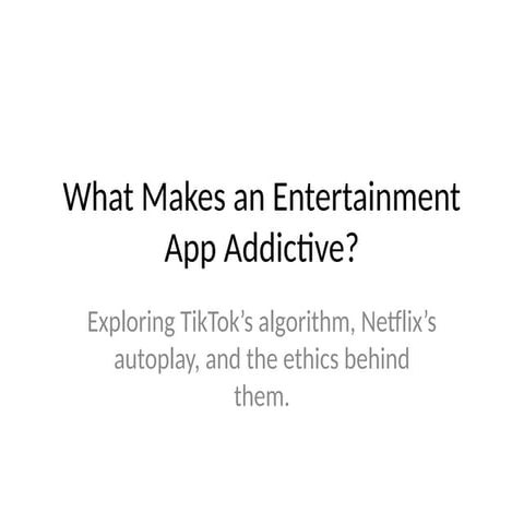What Makes an Entertainment App Addictive?