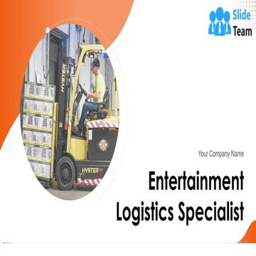 Entertainment Logistics Specialist PowerPoint Presentation Slides