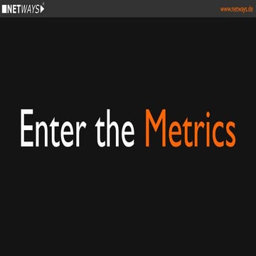 Icinga Camp San Diego 2016 - Enter the Metrics