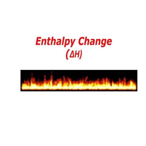 Enthalpy change