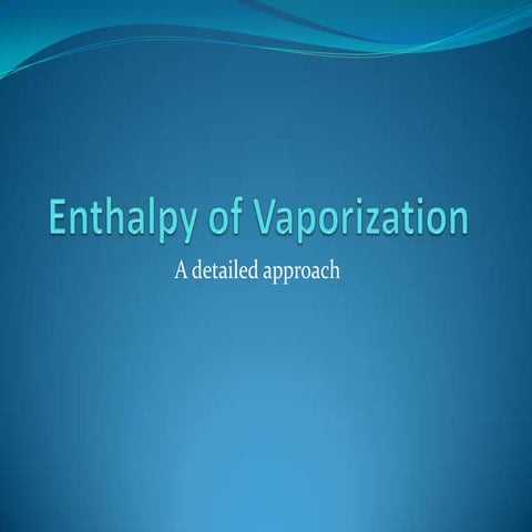 Enthalpy of vaporization of liquid