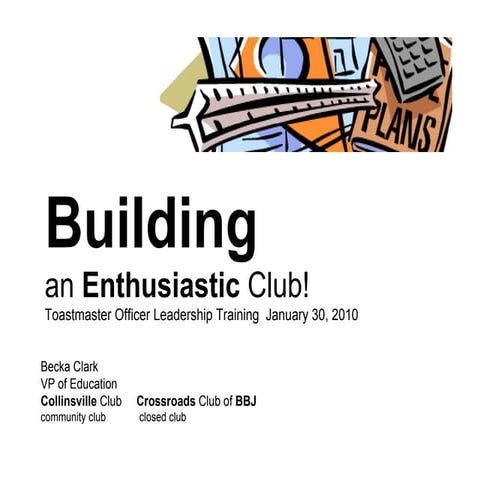 Building an Enthusiastic Club