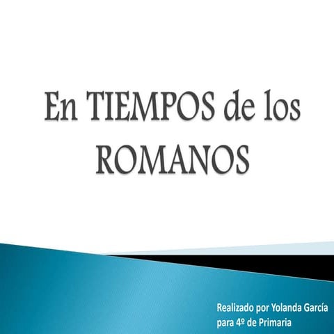 En tiempos de los romanos