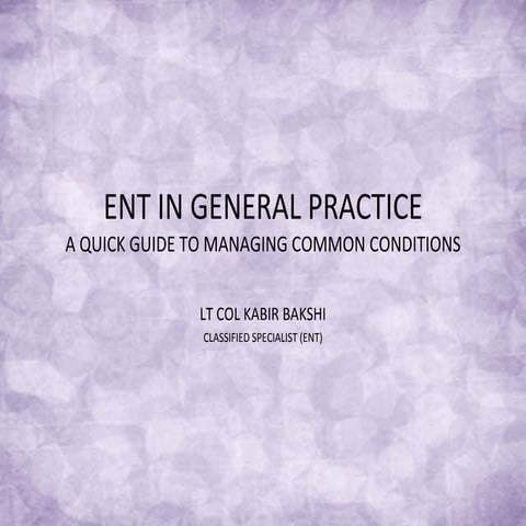 Ent in General Practice