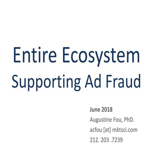Entire ecosystem supporting ad fraud 2018