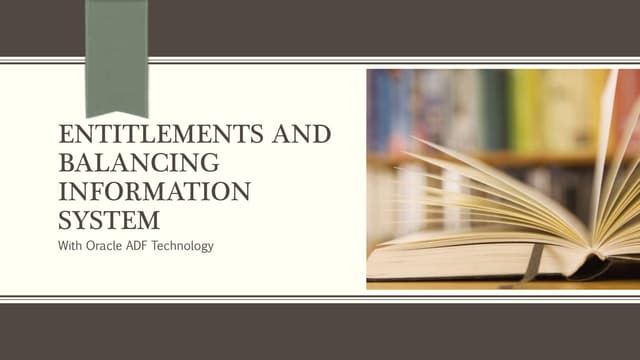 Entitlements and balancing information system