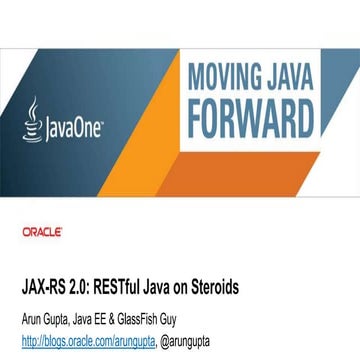 JAX-RS 2.0: RESTful Java on Steroids, by Aron Gupta