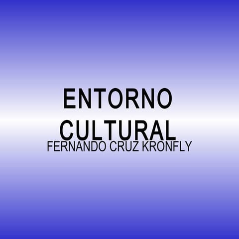 Entorno cultural fernando cruz kronfly