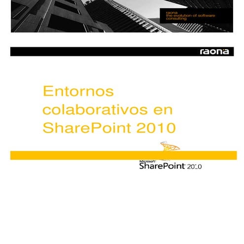 Entornos colaborativos en SharePoint 2010