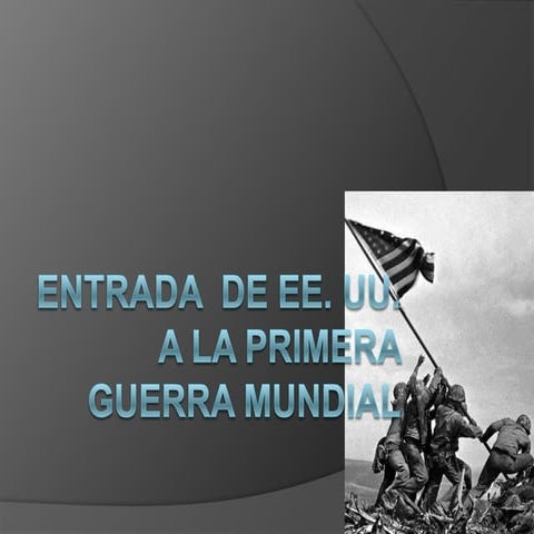 Entrada de estados unidos a primera guerra mundial
