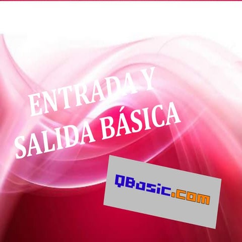 Entrada y salida en Qbasic