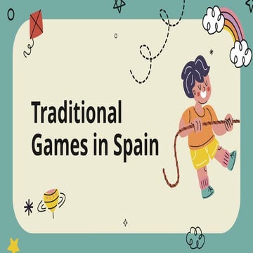 Traditional Games in Spain | PPTX