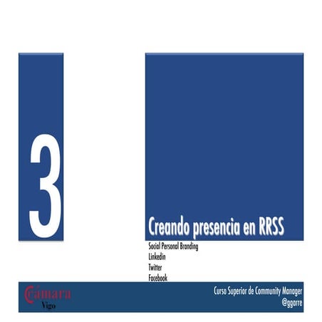 Sesión 3 del Curso Superior en Community Management y Comunicación 2.0 #cscmc...