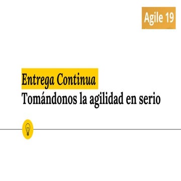 Entrega continua   tomandonos la agilidad en serio